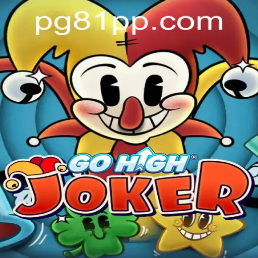 Introducing GoHighJoker: A Thrilling New Game Experience with 81PP.COM