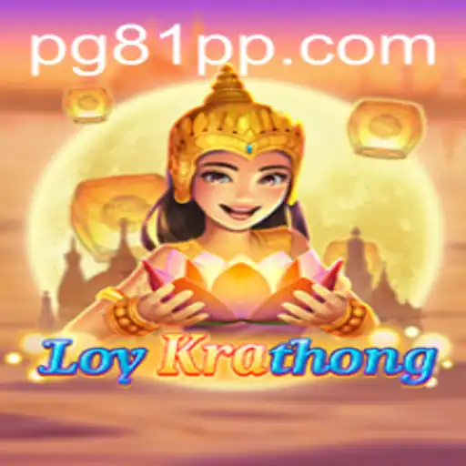 Understanding LoyKrathong: A Unique Gaming Experience on 81PP.COM