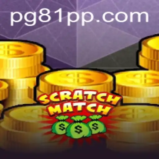 Discover the Exciting World of ScratchMatch with 81PP.COM